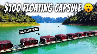 Thailand’s Only Floating Capsule Hotel 🇹🇭 Khao Sok National Park [upl. by Eanwahs]