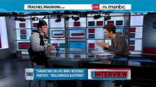 Rachel Maddow Quentin Tarantino talks Inglorious Basterds [upl. by Yi]