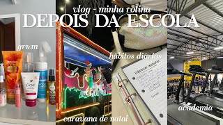 vlog  rotina depois da escola 🏫  caravana de natal grwm academia [upl. by Atteuqahs]