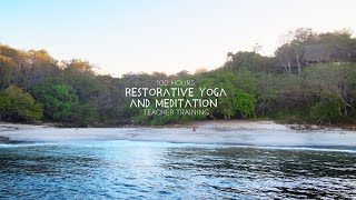 Restorative Yoga and Meditation Teacher Training in PachaMama Costa Rica [upl. by Leiand991]