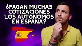 ¿Los AUTÓNOMOS de ESPAÑA 🇪🇸 PAGAN MUCHAS COTIZACIONES SOCIALES [upl. by Afihtan8]