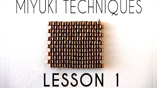 Beading Ideas  Miyuki Techniques  Lesson 1 [upl. by Loesceke]