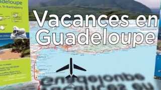 Les sites touristiques incontournables de la Guadeloupe [upl. by Bernadette]