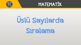 Üslü Sayılarda Sıralama  Matematik  Hocalara Geldik [upl. by Urbas]