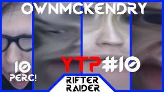 OwnMcKendry PARÓDIA  YTP 10 10 PERCES [upl. by Lashonde]