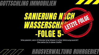 Wasserschaden und Sanierung  Fertigstellung und Übergabe der Wohnung [upl. by Aytida]