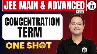 JEE MAIN amp ADVANCED  Concentration Terms One Shot  By akk sir concentrationterms [upl. by Ojyram534]