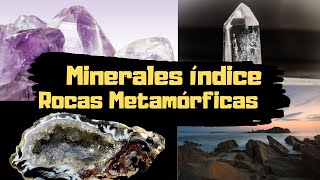 MINERALES índice y Rocas Metamórficas ⚒⛏😃 Minerales y Zonas Metamórficas Geología Activa [upl. by Trometer]