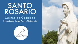 Santo Rosario  Misterios Gozosos Lunes y Sábado  Rezando con Gospa Arts en Medjugorje [upl. by Aciretnahs206]