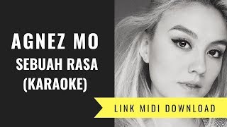 Agnez Mo  Sebuah Rasa KaraokeMidi Download [upl. by Sher740]