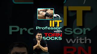 IIT Professor was seen wearing Torn Socks😱😱jee jee2025 iit iitjee iitbombay chetansinghsolanki [upl. by Schmidt]