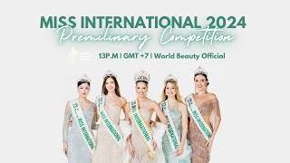 LIVE MISS INTERNATIONAL 2024 PRELIMINARY COMPETITION [upl. by Dazhahs]