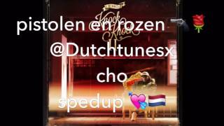 Pistolen amp Rozen đź”«đźŚą  Cho  Spedup by dutchtunesx âť¤ď¸Ź [upl. by Ylecic]