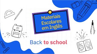 School Supplies  Materiais escolares em inglês [upl. by Corabelle]