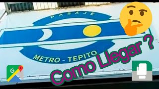 PASAJE METRO TEPITO  COMO LLEGAR 😃 [upl. by Ecirtel]