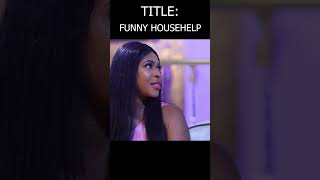 FUNNY HOUSEHELP FULL MOVIE EKENE UMENWA 2024 LATEST MOVIE2024 NOLLYWOOD MOVIES2024 LATEST MOVIES [upl. by Akiras]