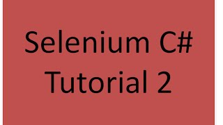 Selenium C Tutorial 2 [upl. by Ylrebmi]