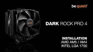 Installation Dark Rock Pro 4 AMD AM5  AM4 Intel LGA 1700  be quiet [upl. by Ilojna]