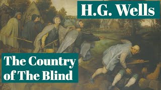 HG Wells  The Country of The Blind  Full audiobook with text AudioEbook [upl. by Tiphane]