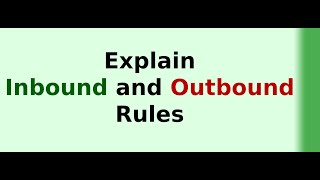 Inbound rules and Outbound rules Explained [upl. by Iny980]