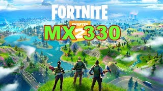 Fortnite Gaming Nvidia MX 330 Benchmark [upl. by Eberta]