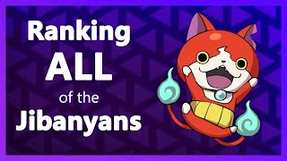 Ranking ALL of the Jibanyans [upl. by Aeriell]