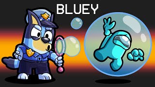 Bluey in Among Us [upl. by Elroy]