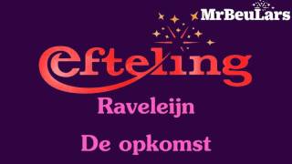 Efteling muziek  Raveleijn  De opkomst [upl. by Dulsea]