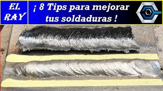 8 TIPS PARA MEJORAR TUS SOLDADURAS  SOLDADURA CON ELECTRODO [upl. by Kunin]