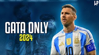 Lionel Messi ► GATA ONLY • ft Floyymenor Cris MJ  Skills amp Goals 2024ᴴᴰ [upl. by Nosnehpets912]