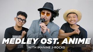 Medley OST Anime ft Iman JRocks [upl. by Blodget]