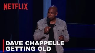 Dave Chappelle  Getting Old  Equanimity [upl. by Enomrej]