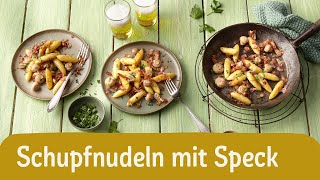 Schupfnudeln mit Speck und Pilzen  REWE Deine Küche [upl. by Thibault]