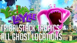 YookaLaylee TRIBALSTACK TROPICS ALL GHOST LOCATIONS amp HOW TO CAPTURE THEM [upl. by Belcher]