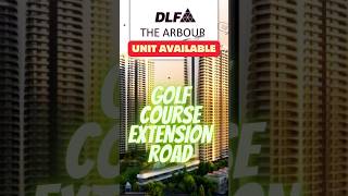 DLF The Arbour 63A Units Available Golf Course Extension Road Gurgaon shorts [upl. by Coad]