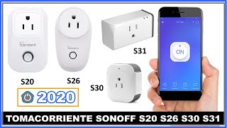 TUTORIAL 2020 TOMACORRIENTE INTELIGENTE WIFI SONOFF S20 S26 S30 S31  EWELINK APP [upl. by Crespi]