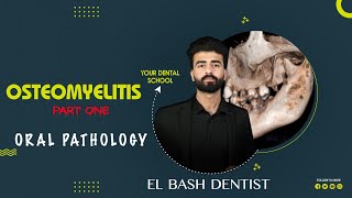 osteomyelitis  part 1  oral pathology عزت شومان [upl. by Eniamrahs]