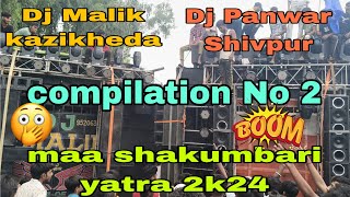 Dj Malik kazikheda🤗 vs Dj Panwar shivpur💪⚠️ Compitition No 2 maa shakumbari yatra 2k24 [upl. by Enellek644]