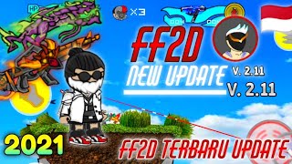 FF2D TERBARU NEW UPDATE V211🎯🇮🇩🇮🇩🇮🇩🇮🇩 [upl. by Gaw]