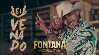 Fontana El Bandido  EL VENADO 🤘 Video Oficial [upl. by Apilef711]