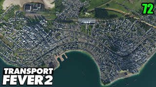 Redesigning The Capital City  Transport Fever 2 [upl. by Didier]