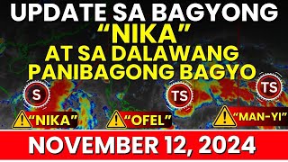 Latest Update Sa Bagyong NIKA November 12 2024  Low Pressure Area in the Philippines Today Update [upl. by Blanka628]