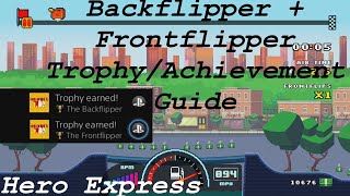 Hero Express  Backflipper amp Frontflipper TrophyAchievement Guide [upl. by Onibla743]