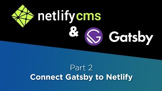 Netlify CMS amp Gatsby Tutorial 2 Connect Gatsby to Netlify [upl. by Nesyrb]