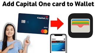 How to Add Capital One card Apple Wallet 2025 [upl. by Anahsar]