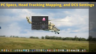 My PC Specs Head Tracking Mappings and DCS Settings DEC 2022  DCS World [upl. by Olmsted]