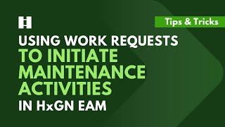 Using Work Requests to Initiate Maintenance Activities in HxGN EAM  DigitalThinker Inc [upl. by Blalock]