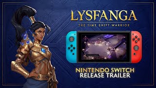 LYSFANGA THE TIME SHIFT WARRIOR  NINTENDO SWITCH LAUNCH TRAILER [upl. by Lindberg855]