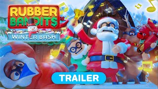 Winter Bash Trailer  Rubber Bandits [upl. by Noma]