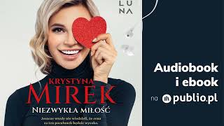 Niezwykła miłość Krystyna Mirek Audiobook PL [upl. by Sinaj]